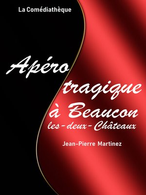 cover image of Apéro tragique à Beaucon-les-deux-Châteaux